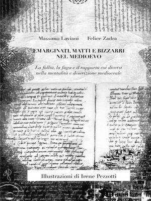 cover image of Emarginati, matti e bizzarri nel medioevo